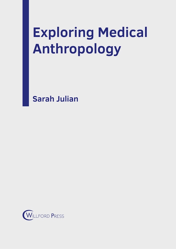 Front cover_Exploring Medical Anthropology