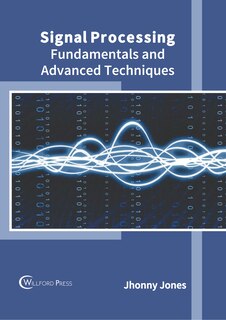 Couverture_Signal Processing: Fundamentals and Advanced Techniques
