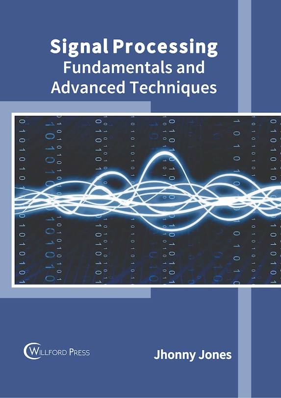 Couverture_Signal Processing: Fundamentals and Advanced Techniques