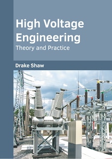 Couverture_High Voltage Engineering: Theory and Practice