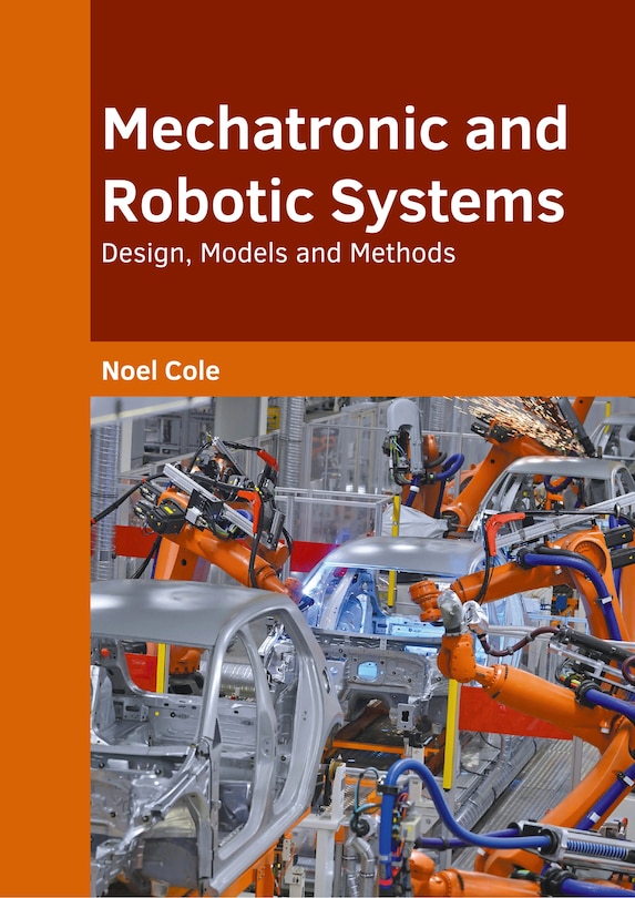 Couverture_Mechatronic and Robotic Systems: Design, Models and Methods