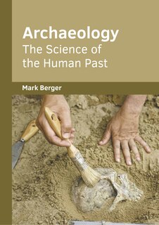 Front cover_Archaeology: The Science of the Human Past