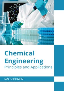 Front cover_Chemical Engineering: Principles and Applications