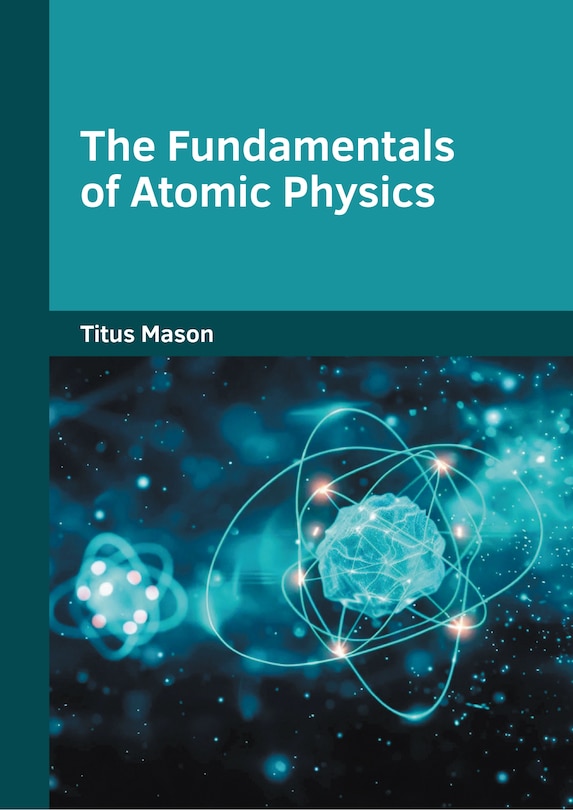 Front cover_The Fundamentals of Atomic Physics