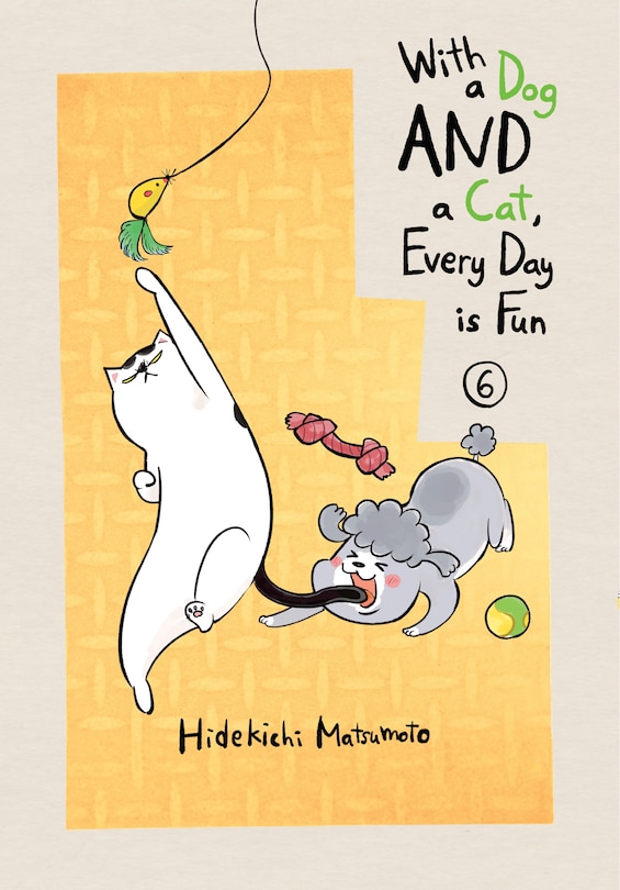 Front cover_With A Dog And A Cat, Every Day Is Fun 6