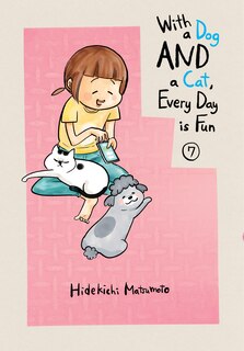 Front cover_With A Dog And A Cat, Every Day Is Fun 7