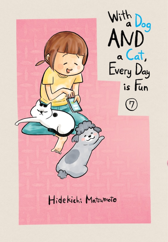 Front cover_With A Dog And A Cat, Every Day Is Fun 7