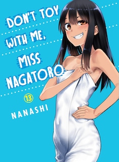 Front cover_Don't Toy With Me, Miss Nagatoro 13