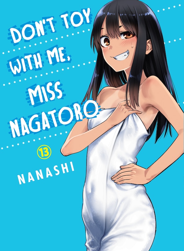 Front cover_Don't Toy With Me, Miss Nagatoro 13