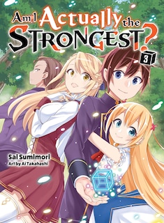 Front cover_Am I Actually the Strongest? 3 (light novel)