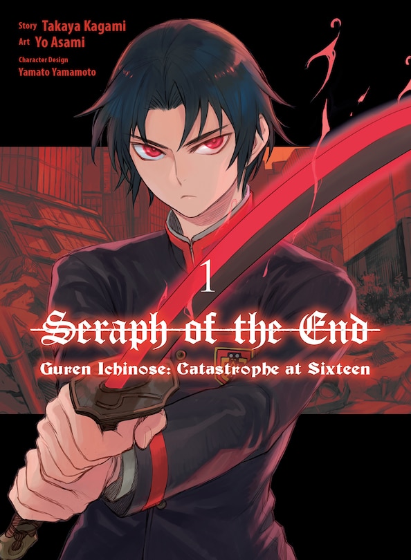 Front cover_Seraph of the End: Guren Ichinose: Catastrophe at Sixteen (manga) 1