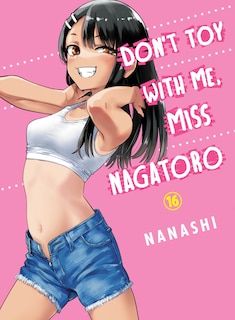 Couverture_Don't Toy With Me, Miss Nagatoro 16