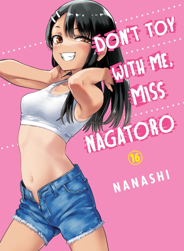 Couverture_Don't Toy With Me, Miss Nagatoro 16