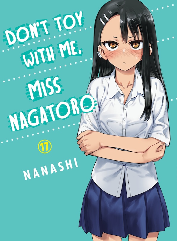 Front cover_Don't Toy With Me, Miss Nagatoro 17