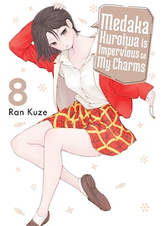 Front cover_Medaka Kuroiwa Is Impervious to My Charms 8