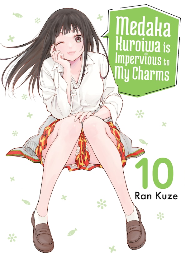 Front cover_Medaka Kuroiwa Is Impervious to My Charms 10