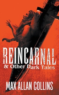 Front cover_Reincarnal and Other Dark Tales