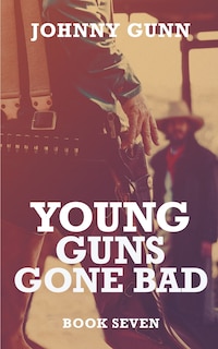 Couverture_Young Guns Gone Bad