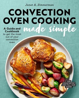 Front cover_Convection Oven Cooking Made Simple