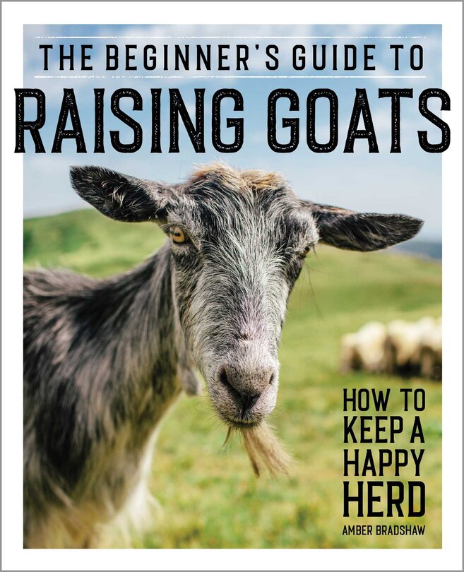 Couverture_The Beginner's Guide to Raising Goats