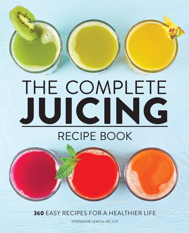 Couverture_The Complete Juicing Recipe Book