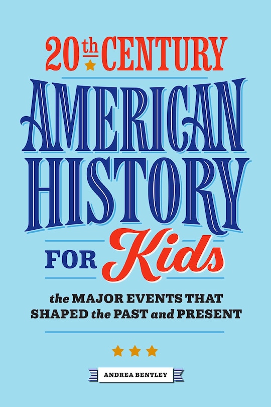 Front cover_20th Century American History For Kids
