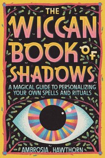 Front cover_The Wiccan Book Of Shadows