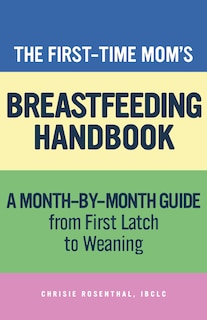 Couverture_The First-Time Mom's Breastfeeding Handbook