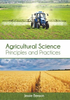 Couverture_Agricultural Science: Principles And Practices