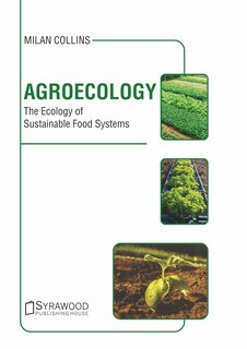 Front cover_Agroecology: The Ecology Of Sustainable Food Systems
