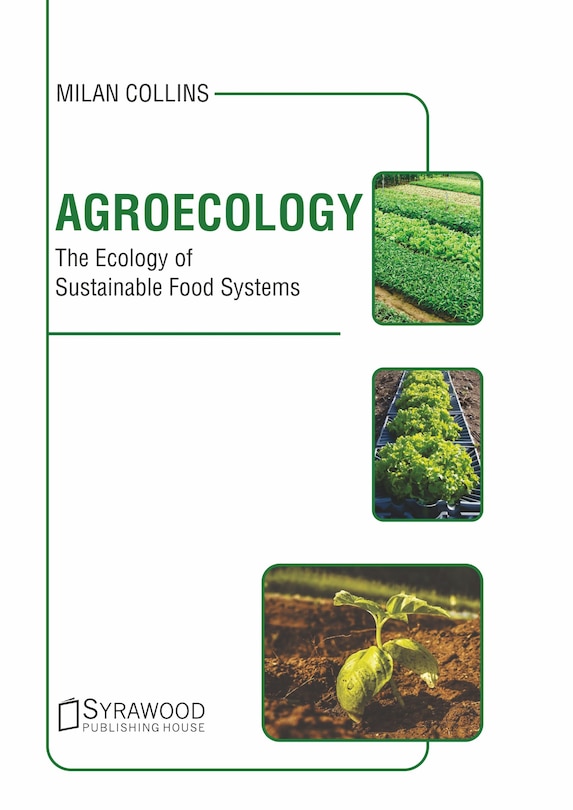 Front cover_Agroecology: The Ecology Of Sustainable Food Systems