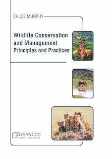Couverture_Wildlife Conservation And Management: Principles And Practices