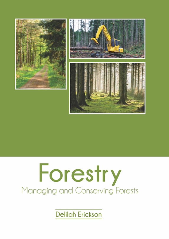 Front cover_Forestry: Managing And Conserving Forests