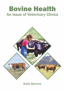 Front cover_Bovine Health: An Issue Of Veterinary Clinics