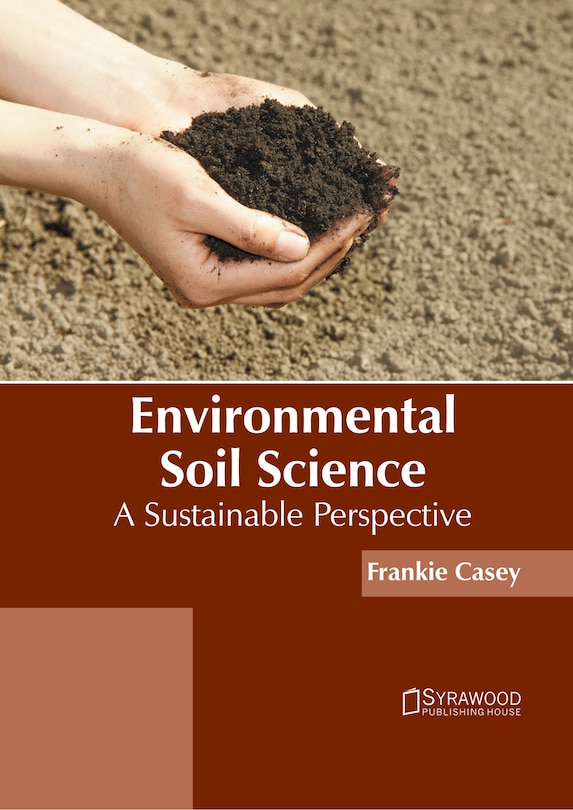 Front cover_Environmental Soil Science: A Sustainable Perspective