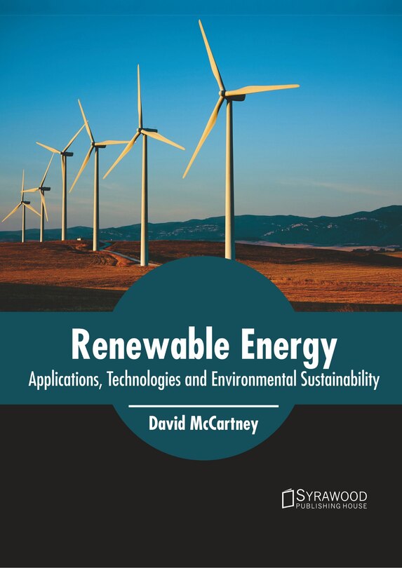 Front cover_Renewable Energy: Applications, Technologies And Environmental Sustainability