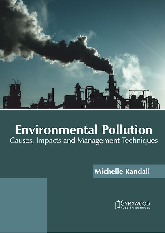 Couverture_Environmental Pollution: Causes, Impacts And Management Techniques