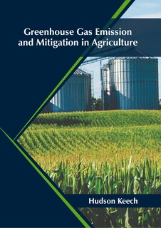 Front cover_Greenhouse Gas Emission and Mitigation in Agriculture