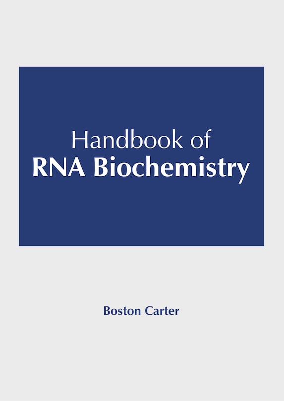 Front cover_Handbook of RNA Biochemistry