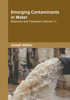 Couverture_Emerging Contaminants in Water: Detection and Treatment (Volume 1)