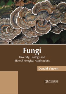 Front cover_Fungi: Diversity, Ecology and Biotechnological Applications