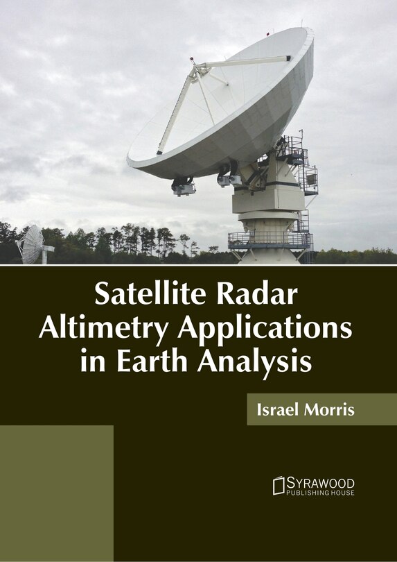 Front cover_Satellite Radar Altimetry Applications in Earth Analysis