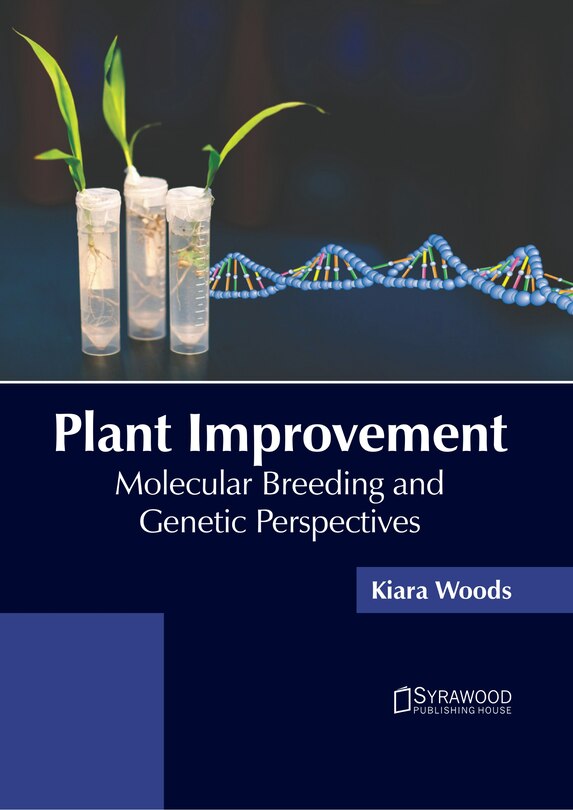 Front cover_Plant Improvement: Molecular Breeding and Genetic Perspectives