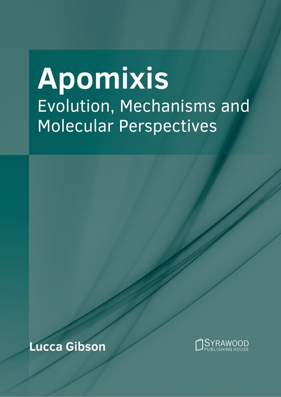 Couverture_Apomixis: Evolution, Mechanisms and Molecular Perspectives