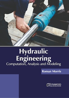 Front cover_Hydraulic Engineering: Computation, Analysis and Modeling