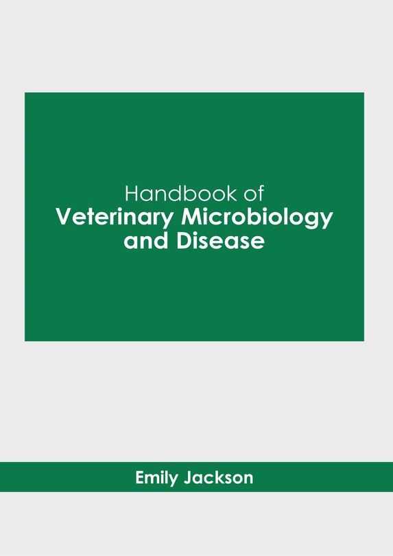 Front cover_Handbook of Veterinary Microbiology and Disease