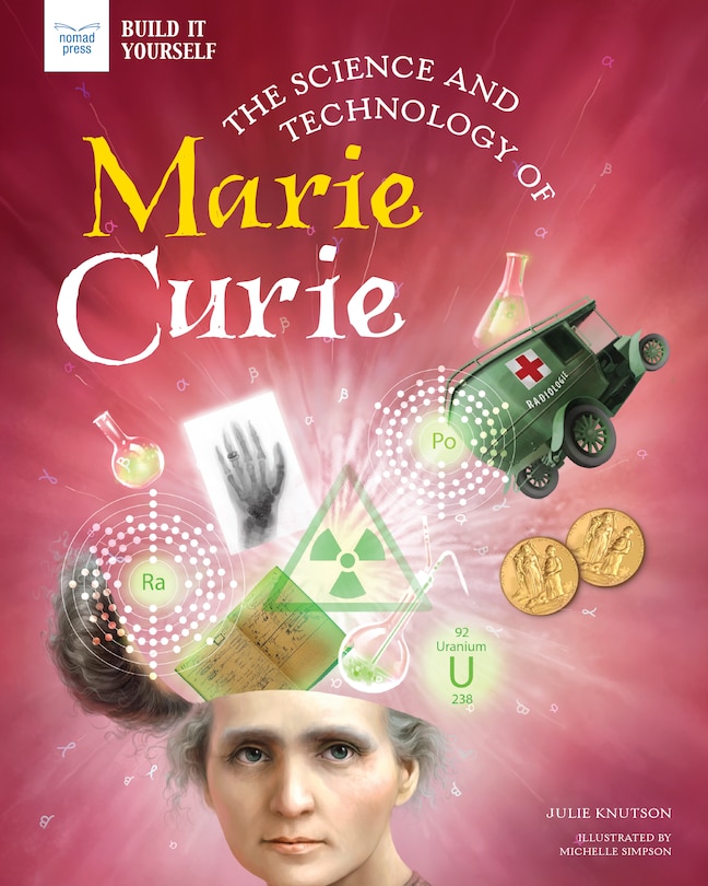 Front cover_The Science and Technology of Marie Curie