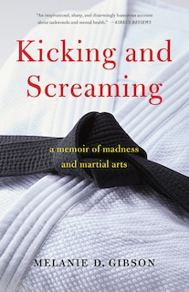 Front cover_Kicking And Screaming