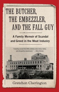 Front cover_The Butcher, the Embezzler, and the Fall Guy