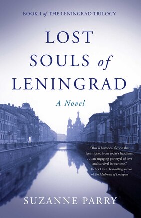 Lost Souls Of Leningrad: A Novel